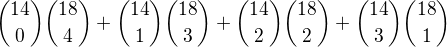 $\binom{14}{0} \binom{18}{4}+\binom{14}{1} \binom{18}{3}+\binom{14}{2} \binom{18}{2}+\binom{14}{3} \binom{18}{1}$