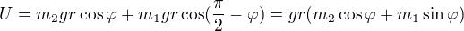 $U=m_2gr\cos \varphi +m_1gr\cos (\frac\pi2-\varphi )=gr(m_2\cos \varphi +m_1\sin \varphi )$