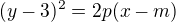 $(y-3)^{2}=2p(x-m)$