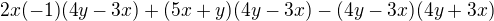 $2x(-1)(4y-3x)+(5x+y)(4y-3x)-(4y-3x)(4y+3x)$