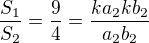 $\frac{S_1}{S_2} = \frac{9}{4}=\frac{ka_2kb_2}{a_2b_2}$