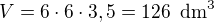 $V=6\cdot 6\cdot 3,5=126\enspace \text{dm}^3$