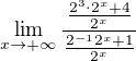 $\lim_{x\to+\infty }\frac{\frac{2^3\cdot2^x+4}{2^x}}{\frac{2^{-1}2^{x}+1}{2^x}}$