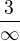 $\frac{3}{\infty }$