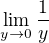 $\lim_{y\to0}\frac{1}{y}$