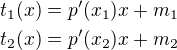 $t_1(x)=p'(x_1)x+m_1\nlt_2(x)=p'(x_2)x+m_2$