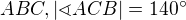$ABC,|\sphericalangle ACB|=140^\circ$