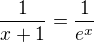 $\frac{1}{x+1}=\frac{1}{e^{x}}$