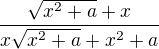 kopírovat do textarea $\frac{\sqrt{x^2+a}+x}{x\sqrt{x^2+a}+x^2+a}$