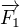$\overrightarrow{F_1}$