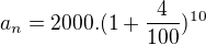 kopírovat do textarea $a_{n}= 2000.(1+\frac{4}{100})^{10}$