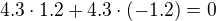 $4.3\cdot1.2+4.3\cdot(-1.2)=0$