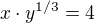 $x\cdot y^{1/3}=4$