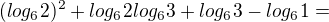 $(log_62)^2+log_62log_63+log_63-log_61=$