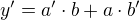 $y' = a'\cdot b + a \cdot b'$