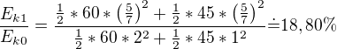 $\frac{E_{k1}}{E_{k0}}=\frac{\frac12*60*\left(\frac57\right)^2+\frac12*45*\left(\frac57\right)^2}{\frac12*60*2^2+\frac12*45*1^2}\dot=18,80\%$