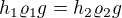 $h_{1}\varrho_{1} g=h_{2}\varrho_{2} g$
