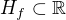 $H_f\subset\mathbb{R}$