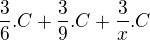 $\frac{3}{6}.C + \frac{3}{9}.C + \frac{3}{x}.C$