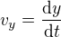 $v_y=\frac{\mathrm{d} y}{\mathrm{d} t}$