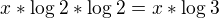 $x*\log_{}2*\log_{}2=x*\log_{}3$