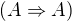 $(A \Rightarrow A)$