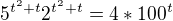 $5^{t^2+t}2^{t^2+t}=4*100^t$