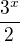 $\frac{3^{x}}{2}$