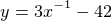 $y=3x^{\small{-1}}-42$