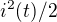 $i^2(t)/2 $