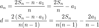 $a_n=\frac{2S_n-n\cdot a_1}{n}=\frac{2S_n}{n}-a_1\nld=\frac{2\left(S_n-n\cdot a_1\right)}{n(n-1)}=\frac{2S_n}{n(n-1)}-\frac{2a_1}{n-1}$
