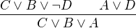 $\frac{C\vee B\vee\neg D\qquad A\vee D}{C\vee B\vee A}$