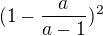$(1-\frac{a}{a-1})^2$