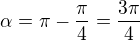 kopírovat do textarea $\alpha =\pi-\frac{\pi}{4}=\frac{3\pi}{4}$