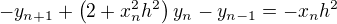 $-y_{n+1}+\left( 2+x_n^2 h^2 \right) y_n -y_{n-1}=-x_n h^2$
