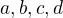 $a, b, c, d�$