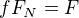 $fF_N = F$