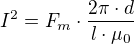 $I^{2}=F_{m}\cdot \frac{2\pi \cdot d}{l\cdot \mu _{0}}$