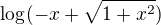 $\log_{}(-x+\sqrt{1+x^{2}})$
