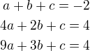 kopírovat do textarea $a+b+c=-2\\4a+2b+c=4\\9a+3b+c=4$