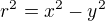 $r^2=x^2-y^2$