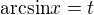 $\mathrm{arcsin}{x}=t$