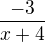 $\frac{-3}{x+4} $