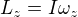 $L_{z}=I\omega _{z}$