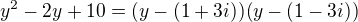 $y^{2}-2y+10=(y-(1+3 i))(y-(1-3 i))$