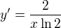 $y'=\frac{2}{x\ln 2}$