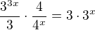 $\frac{3^{3x}}{3}\cdot \frac{4}{4^x}=3\cdot 3^x$