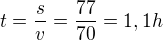 kopírovat do textarea $t=\frac{s}{v}=\frac{77}{70}=1,1h$