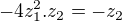 $-4z_1^2.z_2=-z_2$