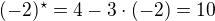 $(-2)^\star=4-3\cdot(-2)=10$
